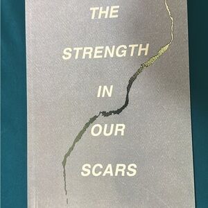 The Strength in Our Scars Book
